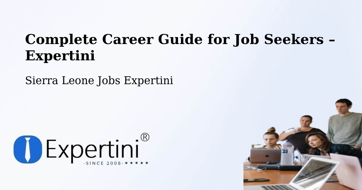 Career Guide for Job Seekers – Jojoima - Jojoima, Sierra Leone Jobs Expertini