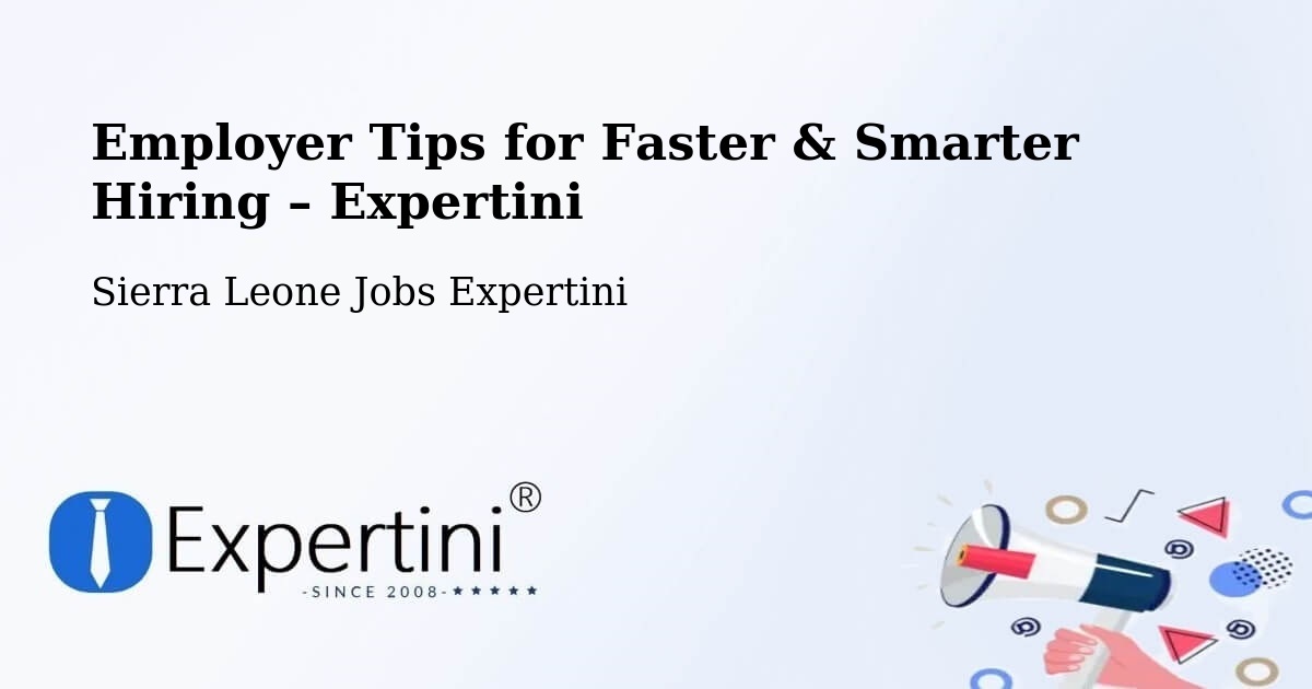 Employer Tips for Hiring & Recruitment – Jojoima - Jojoima, Sierra Leone Jobs Expertini