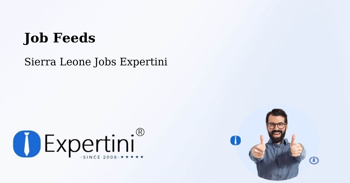Job Listings Feed – Jojoima - Sierra Leone Jobs Expertini