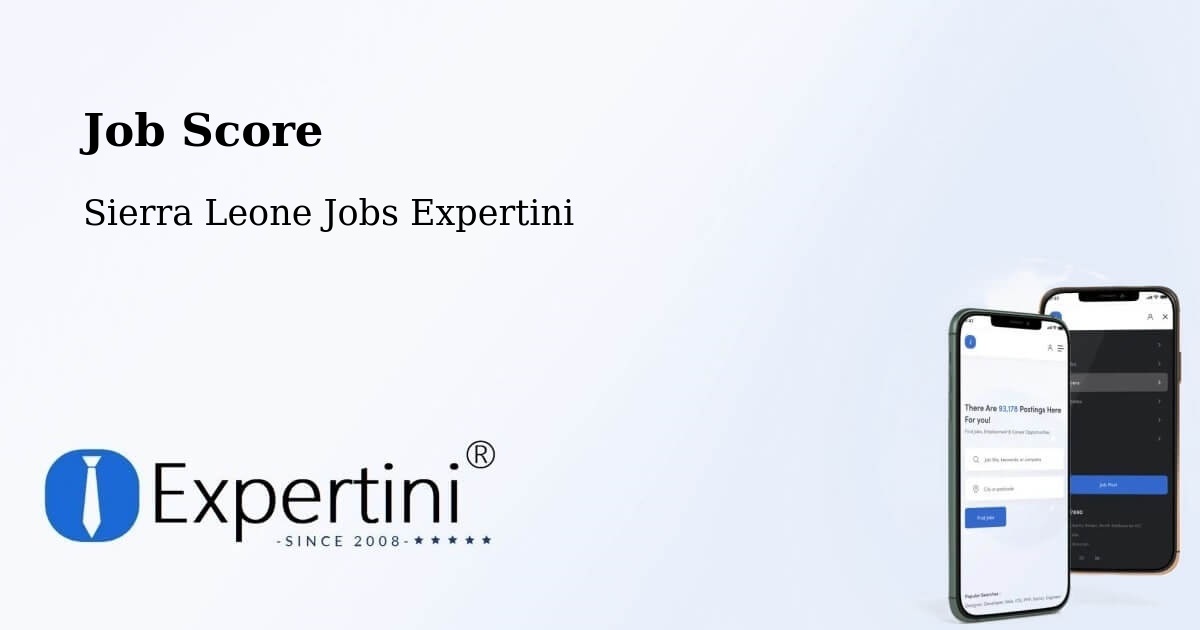 Job Score & Job Description Score Tool – Jojoima - Sierra Leone Jobs Expertini